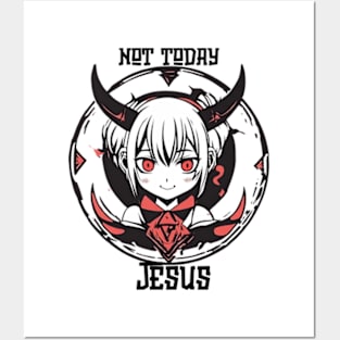 not today jesus evil cute anime girl Posters and Art